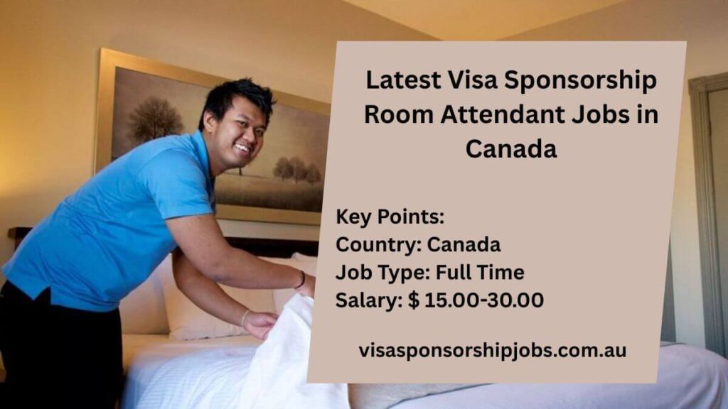 Latest Visa Sponsorship Room Attendant Jobs in Canada